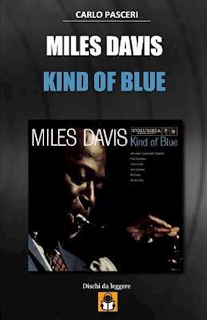 Miles Davis - Kind of Blue