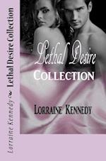 Lethal Desire Collection