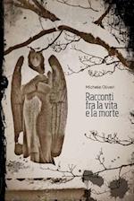 Racconti Fra La Vita E La Morte