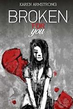 Broken For You