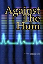 Against The Hum