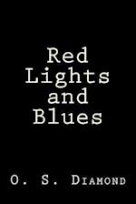 Red Lights and Blues