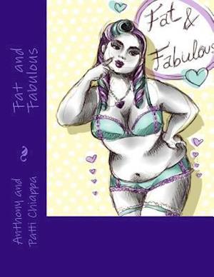 Fat and Fabulous