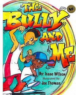 The Bully and Me