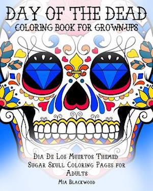 Day of the Dead Coloring Book for Grown-Ups