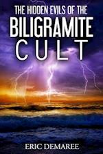 The Hidden Evils of the Biligramite Cult