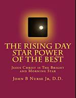 The Rising Day Star Power of the Best