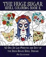 The Huge Sugar Skull Coloring, Book 2