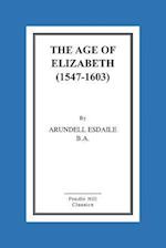 The Age of Elizabeth (1547-1603)