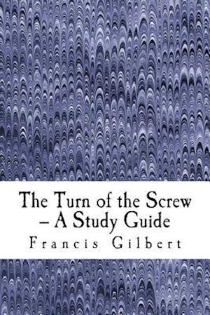 The Turn of the Screw -- A Study Guide
