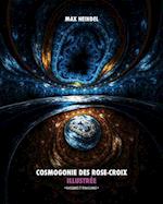 Cosmogonie des Rose-Croix Illustrée