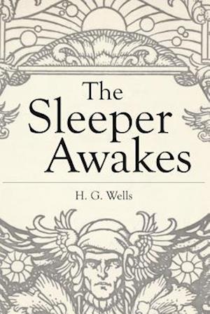 The Sleeper Awakes