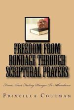Freedom from Bondage Through Scriptural Prayers