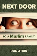 Next Door to a Muslim Family