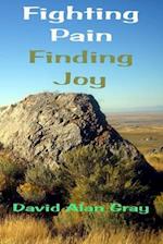 Fighting Pain Finding Joy