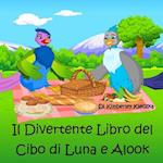 Il Divertente Libro del Cibo Di Luna E Alook