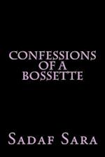 Confessions of a Bossette