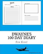 Dwayne's 100 Day Diary