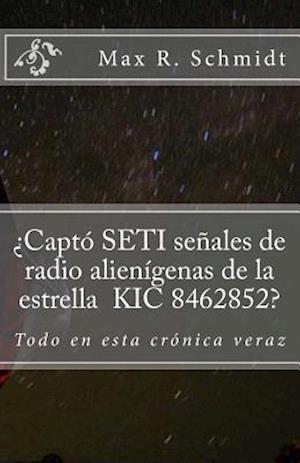 ¿captó Seti Señales de Radio Alienígenas de la Estrella Kic 8462852?