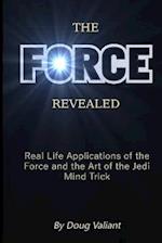 The Force Revealed