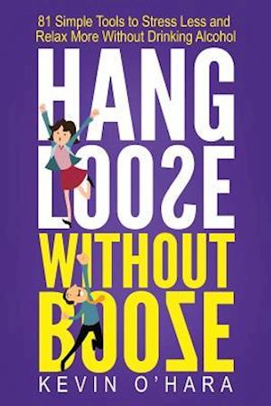 Hang Loose Without Booze