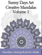 Sunny Days Art Creative Mandalas Volume 1