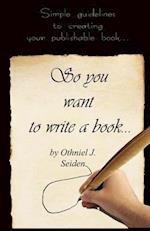 So You Want to Write a Book