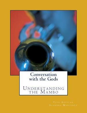 Conversation with the Gods