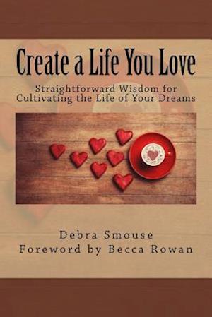 Create a Life You Love