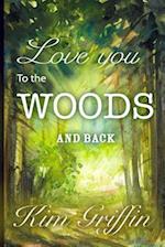 Love You to the Woods and Back