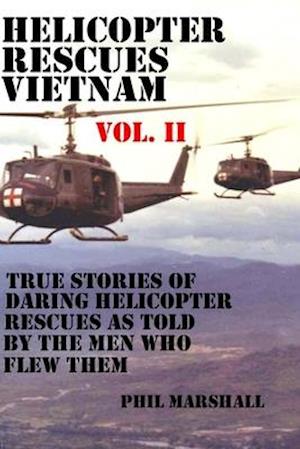 Helicopter Rescues Vietnam Vol II