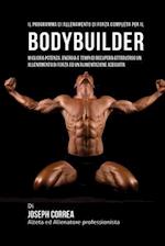 Il Programma Di Allenamento Di Forza Completo Per Il Bodybuilder