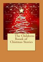 The Childrens Boook of Chistmas Stories