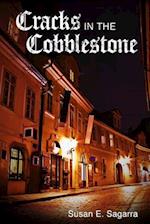 Cracks in the Cobblestone