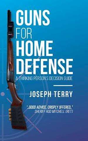 Guns for Home Defense