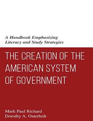 The Creation of the American System of Government