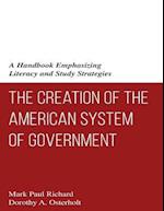 The Creation of the American System of Government