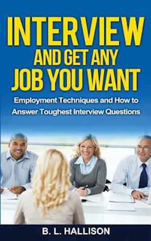 Interview & Get Any Job You Want