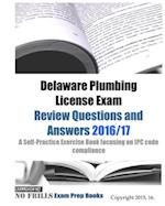 Delaware Plumbing License Exam Review Questions and Answers 2016/17