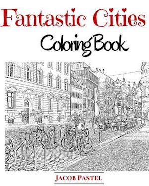 Fantastic Cities Coloring Book