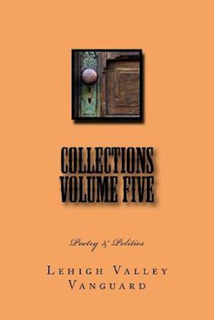 Lehigh Valley Vanguard Collections Volume Five