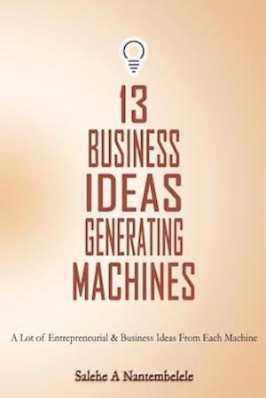13 Business Ideas Generating Machines