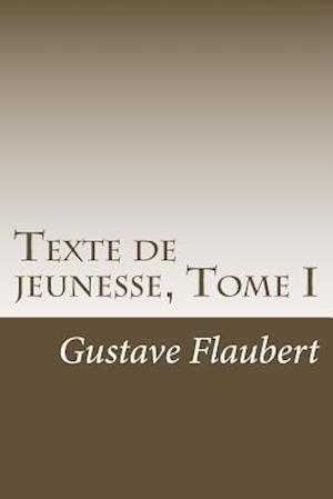 Texte de Jeunesse, Tome I