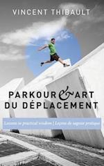 Parkour & Art Du Déplacement