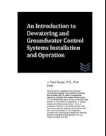 An Introduction to Dewatering and Groundwater Control Systems Installation and O