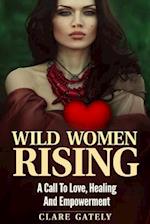 Wild Women Rising.