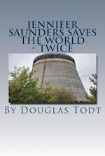 Jennifer Saunders Saves the World - Twice