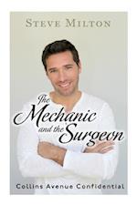 The Mechanic and the Surgeon