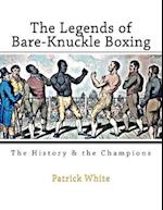 The Legends of Bare-Knuckle Boxing