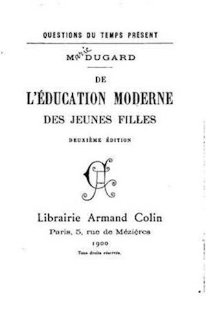 De l'éducation moderne des jeunes filles